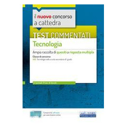 nuovo-concorso-a-cattedra-test-commentati-tecnologia-ampia-raccolta-di-quesiti-a-risposta-multipla