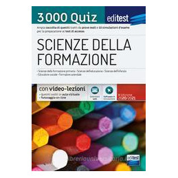 scienze-della-formazione-3000-quiz-ampia-raccolta-di-quesiti-tratti-da-prove-reali-e-10-simulazion