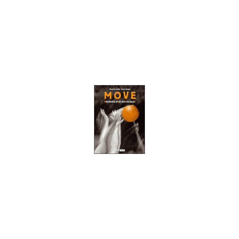move-movimento-sport-attivita-salute-vol-u move-movimento-sport-attivita-salute-vol-u