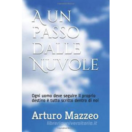 a-un-passo-dalle-nuvole-ogni-uomo-deve-seguire-il-proprio-destino--tutto-scritto-dentro-di-noi