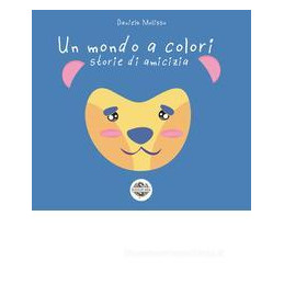 mondo-a-colori-storie-di-amicizia-un