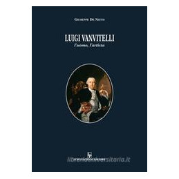 luigi-vanvitelli-luomo-lartista