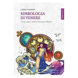 simbologia-di-venere-valori-gusti-scelte-e-relazioni-affettive