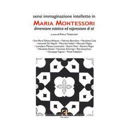 sensi-immaginazione-intelletto-in-maria-montessori