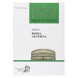 roma-aeterna--indices-edizione-mista-lingua-latina-per-se-illustrata-vol-u