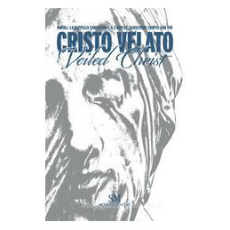 cristo-velato-napoli-la-cappella-sansevero
