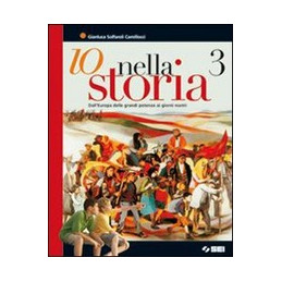 io-nella-storia-3-dalleuropa-delle-grandi-potenze-ai-giorni-nostri-vol-3