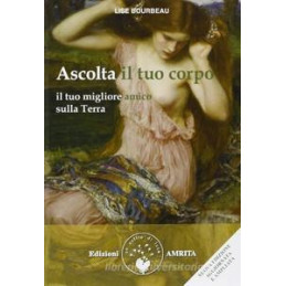 ascolta-il-tuo-corpo-il-tuo-migliore-amico-sulla-terra