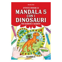 attivit-insieme-ai-mandala-5-con-i-dinosauri-per-bambine-e-bambini-per-la-scuola-materna