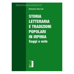 storia-letteraria-e-tradizioni-popolari-in-irpinia--saggi-e-note