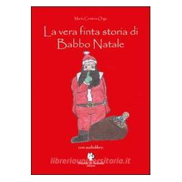 la-vera-finta-storia-di-babbo-natale-con-cd-audio