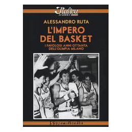 impero-del-basket-i-favolosi-anni-ottanta-dellolimpia-milano-l