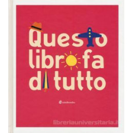 questo-libro-fa-di-tutto-ediz-a-colori