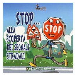 stop-alla-scoperta-dei-segnali-stradali-educazione-stradale