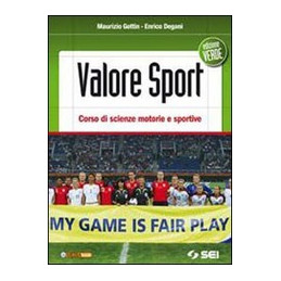 valore-sport---ed-verde-corso-di-scienze-motorie-e-sportive-vol-u