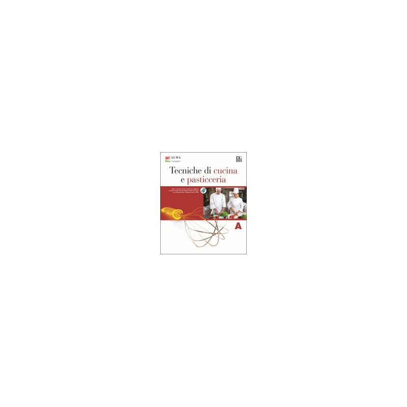 tecniche-di-cucina-e-pasticceria-a--vol-1 tecniche-di-cucina-e-pasticceria-a--vol-1