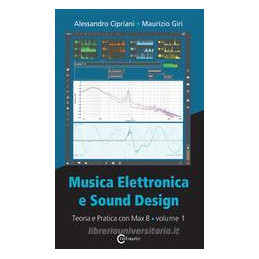 musica-elettronica-e-sound-design--vol-1-teoria-e-pratica-con-max-8--iv-edizione-vol-1