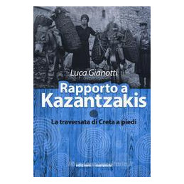 rapporto-a-kanzantzakis-la-traversata-di-creta-a-piedi