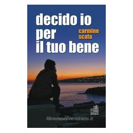 decido-io-per-il-tuo-bene