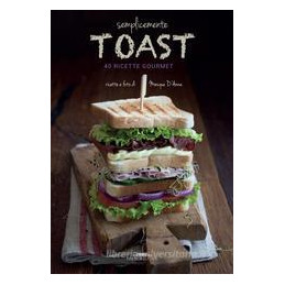 semplicemente-toast-50-ricette-gourmet