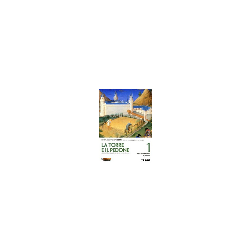 torre-e-il-pedone-la-1-dalla-societa-feudale-al-seicento-vol-1 torre-e-il-pedone-la-1-dalla-societa-feudale-al-seicento-vol-1