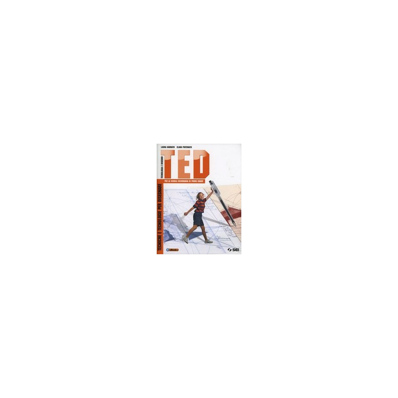 ted-tecniche-tecnologie-per-disegnare ted-tecniche-tecnologie-per-disegnare