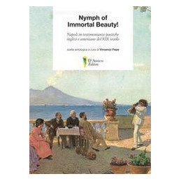 nymph-of-immortal-beauty-napoli-in-testimonianze-poetiche-inglesi-e-americane-del-xix-secolo-ediz
