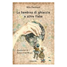 bambina-di-ghiaccio-e-altre-fiabe-la