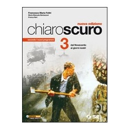 chiaroscuro-ne-secondo-i-nuovi-programmi-dal-novecento-ai-giorni-nostri-vol-3