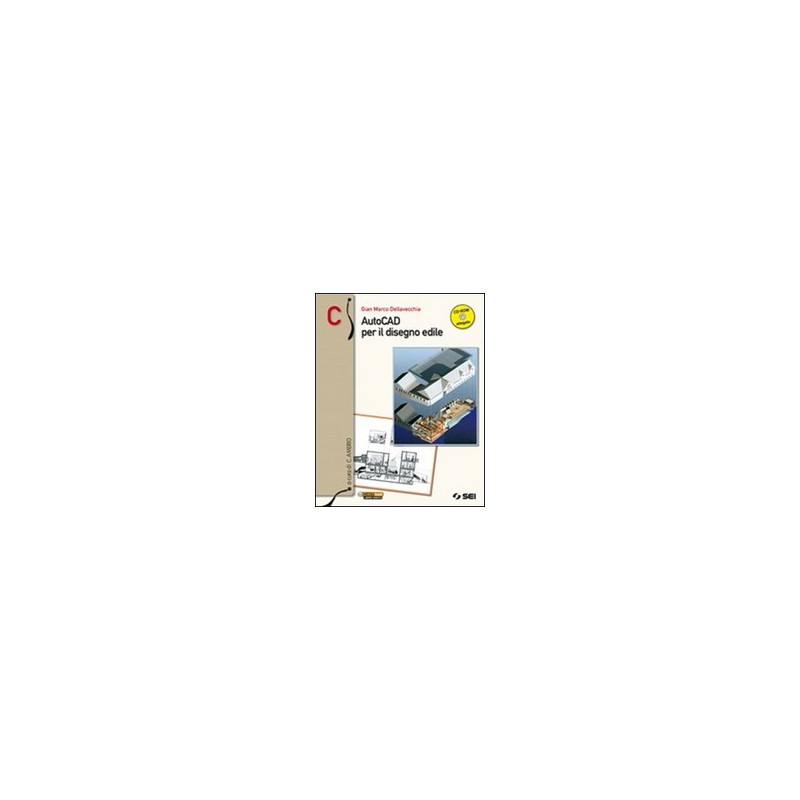 autocad-per-il-disegno-edile--cd-rom-vol-c--cd-rom---nuova-edizione-vol-u autocad-per-il-disegno-edile--cd-rom-vol-c--cd-rom---nuova-edizione-vol-u
