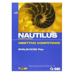 nautilus---obiettivo-competenze-invalsiocse-pisa-vol-u