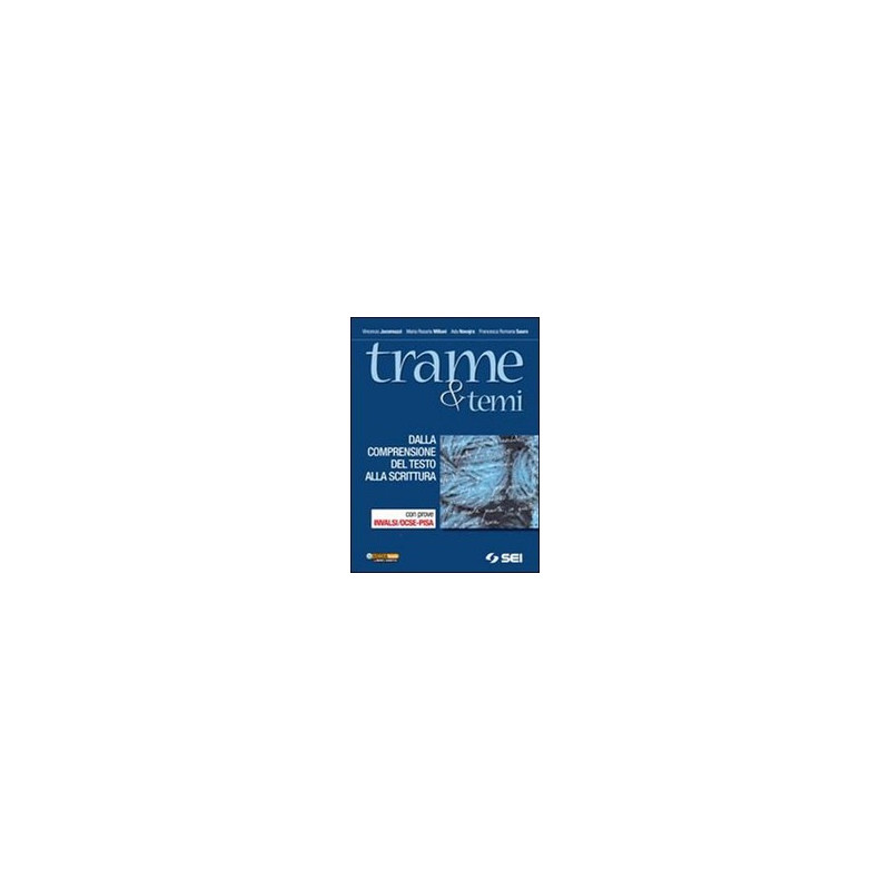 trame--temi---dalla-comprensione-del-testo-alla-scrittura-con-prove-invalsiocse-pisa-vol-u trame--temi---dalla-comprensione-del-testo-alla-scrittura-con-prove-invalsiocse-pisa-vol-u