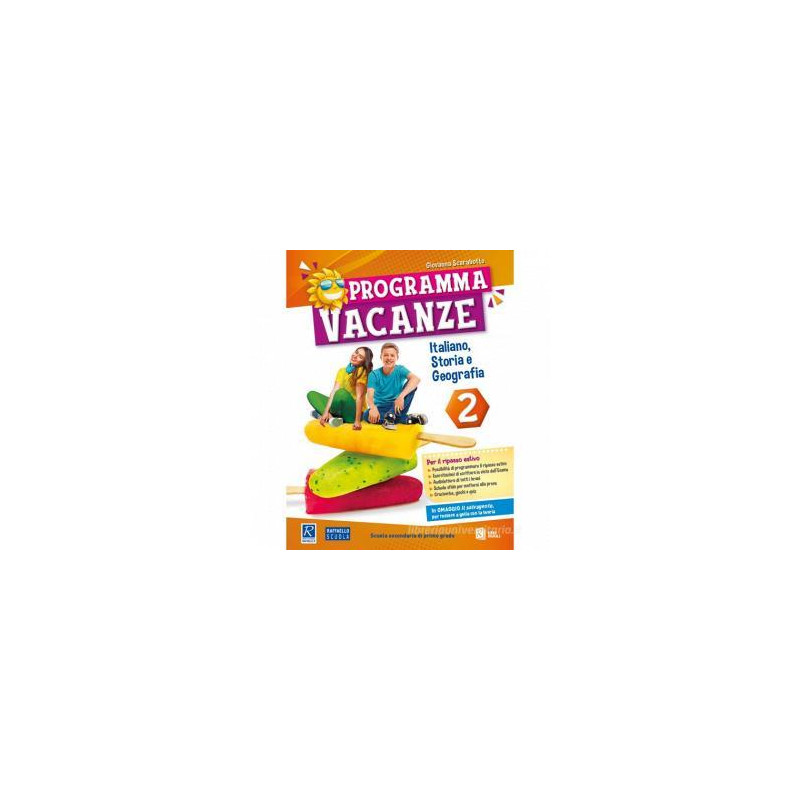 PROGRAMMA VACANZE. ITALIANO, STORIA E GEOGRAFIA. PER LA SCUOLA MEDIA. VOL. 2 PROGRAMMA VACANZE. ITALIANO, STORIA E GEOGRAFIA. PER LA SCUOLA MEDIA. VOL. 2