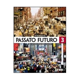 passato-futuro-3-dal-novecento-ai-giorni-nostri-vol-3