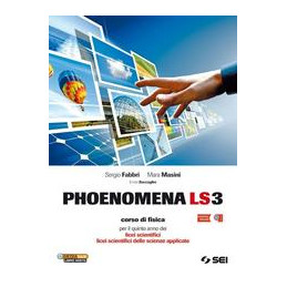 phoenomena-ls3-corso-di-fisica-per-secondo-biennio-scientifici-e-delle-scienze-applicate-vol-3