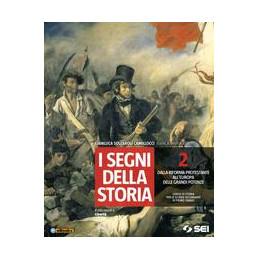 segni-della-storia-i--2-dalla-riforma-protestante-alleuropa-delle-grandi-potenze-vol-2