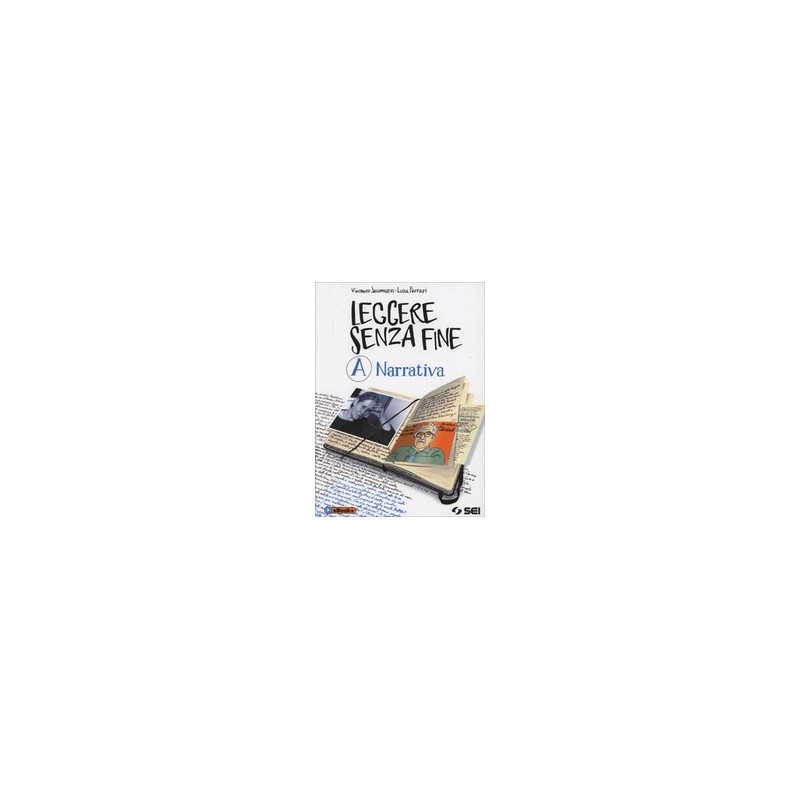 leggere-senza-fine---vol-a-vol-a---narrativa--pagine-per-leggere-e-per-scrivere-vol-u leggere-senza-fine---vol-a-vol-a---narrativa--pagine-per-leggere-e-per-scrivere-vol-u