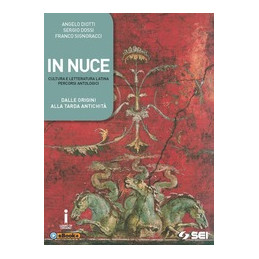 in-nuce---vol-unico--versioni-latine-letteraturaantologiaautori-latini-vol-u