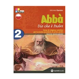 ABBA` DIO CHE E` PADRE   VOLUME 2 + FASCICOLO VERIFICHE + LIBRO DIGITALE VOL. 2