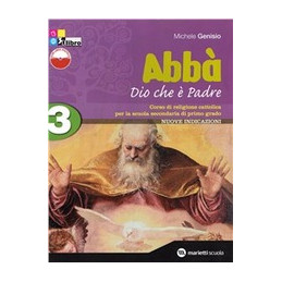 ABBA` DIO CHE E` PADRE   VOLUME 3 + FASCICOLO VERIFICHE + LIBRO DIGITALE VOL. 3