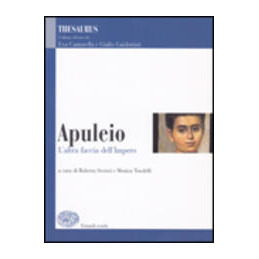 THESAURUS   APULEIO   PETRONIO L`ALTRA FACCIA DELL`IMPERO Vol. U