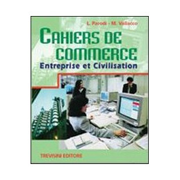 CAHIERS DE COMMERCE ENTREPRISE ET CIVILISATION Vol. U