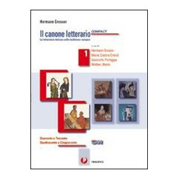 CANONE LETTERARIO COMPACT 1 (IL) DUECENTO E TRECENTO   QUATTROCENTO E CINQUECENTO VOL. 1