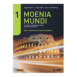moenia-mundi-1--versioni-latine-cultura-e-letteratura-latina---percorsi-antologici-vol-1