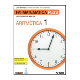 fai-matematica-plus--leggi-osserva-applica-aritmetica-1--geometria-1--matematica-in-gioco-1--tav