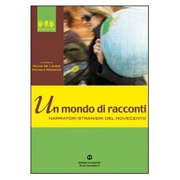 MONDO DI RACCONTI (UN) NARRATORI STRANIERI DEL NOVECENTO Vol. U