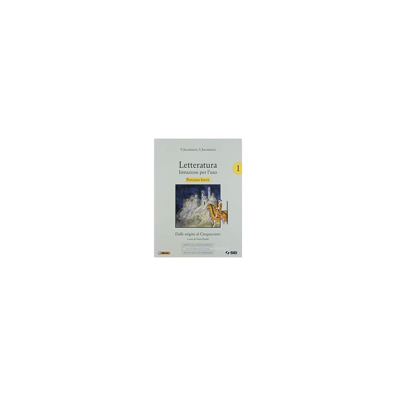 letteratura-istruzioni-per-luso--percorso-breve-1-didattica-per-il-successo-formativo-vol-1 letteratura-istruzioni-per-luso--percorso-breve-1-didattica-per-il-successo-formativo-vol-1