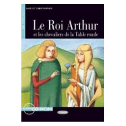 ROI ARTHUR ET LES CHEVALIERS DE LA TABLE RONDE (LE) + CD/AUDIO ROM  Vol. U