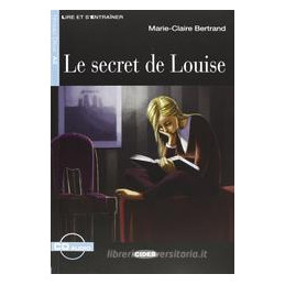 SECRET DE LOUISE + CD 2012