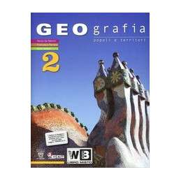 GEOGRAFIA 2 COMPLETO + LIBRO DIGITALE   LIBRO MISTO POPOLI E TERRITORI Vol. 2